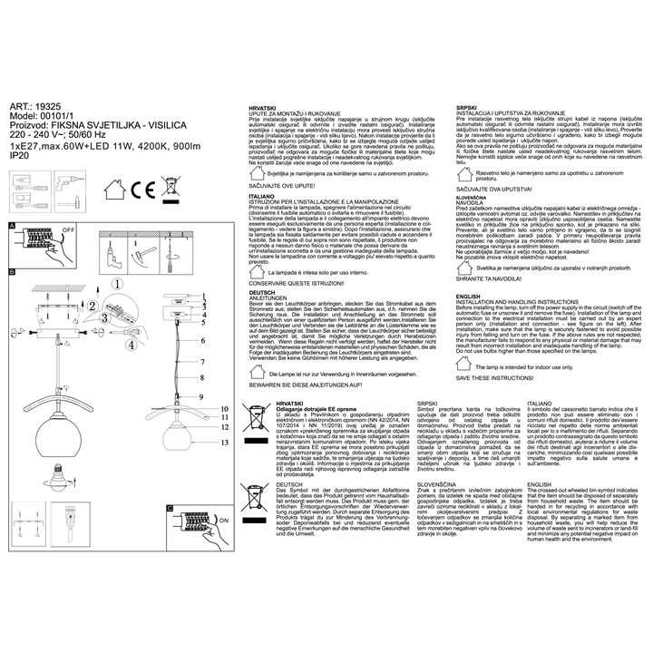 19325 VISEĆA SVJETILJKA MODERNA E27+11W LED 4200K